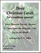 Three Christmas Carols for Trombone Quartet P.O.D. cover